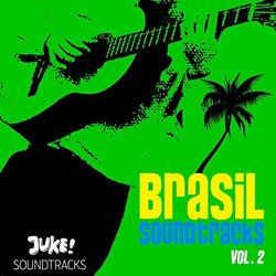 Brasil Soundtracks, Vol. 2 サウンドトラック (Srgio Bartolo, Thiago Chasseraux, Luiz MacEdo) - CDカバー