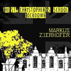 St. Christopher's School Lockdown Trilha sonora (Markus Zierhofer) - capa de CD