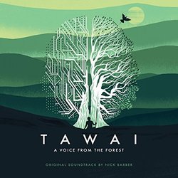 Tawai: A Voice From The Forest Trilha sonora (Nick Barber) - capa de CD