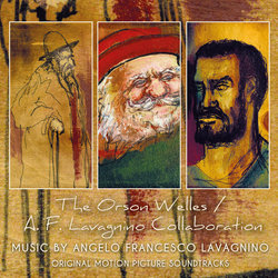 The Orson Welles / A.F.Lavagnino Collaboration: Trilha sonora (Angelo Francesco Lavagnino) - capa de CD