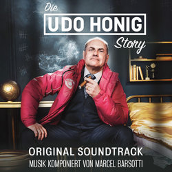 Die Udo Honig Story Ścieżka dźwiękowa (Marcel Barsotti) - Okładka CD