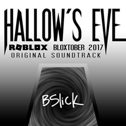 Hallow's Eve: Roblox Bloxtober 2017 Trilha sonora (Bslick ) - capa de CD