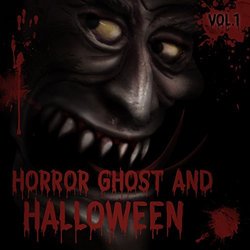 Horror Ghost and Halloween, Vol. 1 Soundtrack (D. a. S., Tom Bruessel, Rene Petershagen) - CD cover