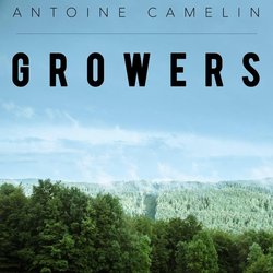 Growers Soundtrack (Antoine Camelin) - CD cover