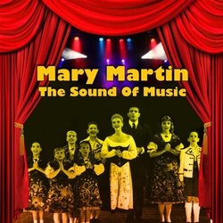 The Sound Of Music - Mary Martin Trilha sonora (Oscar Hammerstein II, Mary Martin, Richard Rodgers) - capa de CD