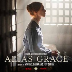 Alias Grace Soundtrack (Jeff Danna, Mychael Danna) - CD-Cover