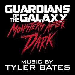 Guardians of the Galaxy Monsters After Dark Soundtrack (Tyler Bates) - CD cover