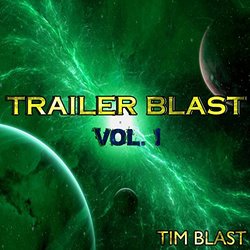 Trailer Blast, Vol. I Soundtrack (Tim Blast) - CD cover