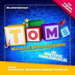 Toms Magische Speelgoedwinkel - De Winterse Familiemusical Ścieżka dźwiękowa (Bas van den Heuvel, Leon van Uden) - Okładka CD