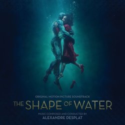 The Shape of Water Soundtrack (Alexandre Desplat) - CD cover