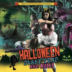 Halloween Pussy Trap Kill! Kill! Soundtrack (Various Artists) - CD-Cover