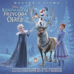 Kraina lodu: Przygoda Olafa サウンドトラック (Kate Anderson, Christophe Beck, Jeff Morrow, Elyssa Samsel) - CDカバー
