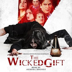The Wicked Gift Soundtrack (Aurora Rochez) - CD-Cover
