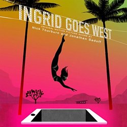 Ingrid Goes West Trilha sonora (Jonathan Sadoff, Nick Thorburn) - capa de CD