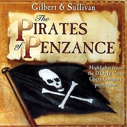 Gilbert & Sullivan: The Pirates of Penzance Soundtrack (W. S. Gilbert, Arthur Sullivan) - CD cover
