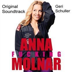 Anna Fucking Molnar Soundtrack (Geri Schuller) - CD cover