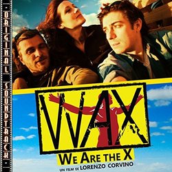WAX: We Are the X Soundtrack (Valeria Vaglio) - CD cover