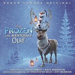 Frozen: Una Aventura de Olaf Trilha sonora (Kate Anderson, Christophe Beck, Jeff Morrow, Elyssa Samsel) - capa de CD