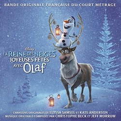 La Reine des Neiges - Joyeuses fêtes avec Olaf Trilha sonora (Kate Anderson, Christophe Beck, Jeff Morrow, Elyssa Samsel) - capa de CD