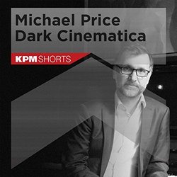 Michael Price: Dark Cinematica Soundtrack (Michael Price) - CD-Cover