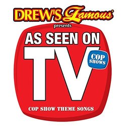 Drew's Famous Presents As Seen On TV: Cop Show Theme Songs Soundtrack (Various Artists, The Hit Crew) - CD cover