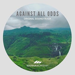 Against All Odds Ścieżka dźwiękowa (Manna Worship) - Okładka CD