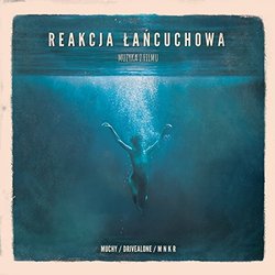 Reakcja Łańcuchowa Soundtrack ( Muchy) - CD cover