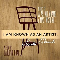 I Am Known As An Artist, Wharton Esherick Trilha sonora (Alastair Adams, Max McGuire) - capa de CD