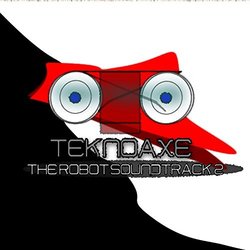 The Robot Soundtrack 2 Colonna sonora ( Teknoaxe) - Copertina del CD