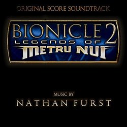 Bionicle 2: Legends of Metru-Nui サウンドトラック (Nathan Furst) - CDカバー