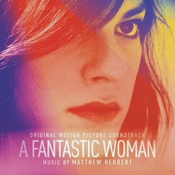 A Fantastic Woman Soundtrack (Matthew Herbert) - CD cover