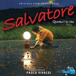 Salvatore - Questa  la vita Colonna sonora (Paolo Vivaldi) - Copertina del CD