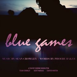 Blue Games Soundtrack (Phoebe Baker, Sean Crowley) - CD-Cover