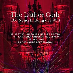 The Luther Code - Die Neuerfindung der Welt Soundtrack (George Kochbeck, Lucas Kochbeck) - CD cover