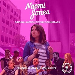 Naomi Jones Trilha sonora (Allison Axiotis, Huston Hunter) - capa de CD