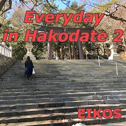 Everyday in Hakodate 2 Trilha sonora (Eikos ) - capa de CD
