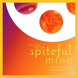 Despite My Spiteful Mind Trilha sonora (Sean Staples) - capa de CD