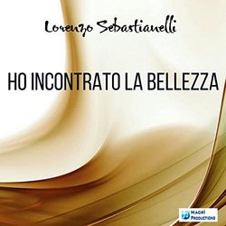 Ho incontrato la bellezza Trilha sonora (Lorenzo Sebastianelli) - capa de CD