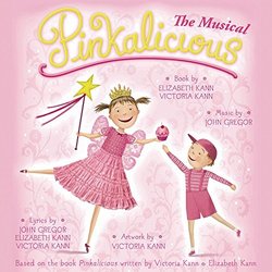 Pinkalicious: The Musical Soundtrack (John Gregor, John Gregor, Elisabeth Kann, Victoria Kann) - CD cover