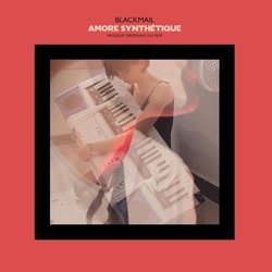 Amore Synthetique サウンドトラック ( Blackmail) - CDカバー