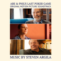 Abe & Phil's Last Poker Game Soundtrack (Steven Argila) - CD cover