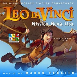 Leo da Vinci: Mission Mona Lisa サウンドトラック (Marco Fedalto) - CDカバー