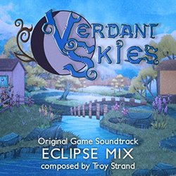 Verdant Skies: Eclipse Mix Soundtrack (Troy Strand) - CD cover
