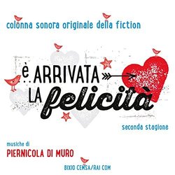  arrivata la felicit - Seconda stagione Colonna sonora (Piernicola Di Muro) - Copertina del CD