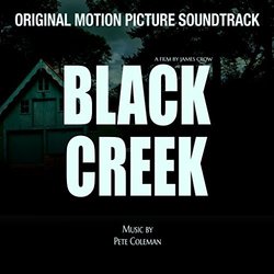 Black Creek Ścieżka dźwiękowa (Pete Coleman) - Okładka CD