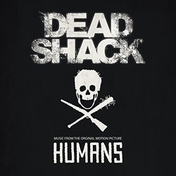 Dead Shack Soundtrack (Humans ) - CD-Cover