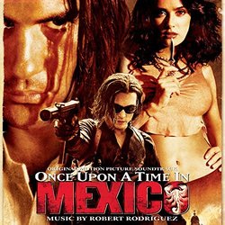 Once Upon a Time in Mexico サウンドトラック (Robert Rodriguez) - CDカバー