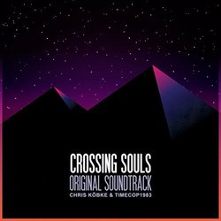 Crossing Souls Soundtrack (Chris Köbke,  Timecop1983) - CD cover