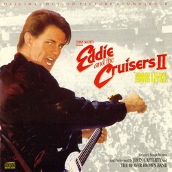 Eddie and the Cruisers II : Eddie Lives ! Soundtrack (John Cafferty) - CD cover