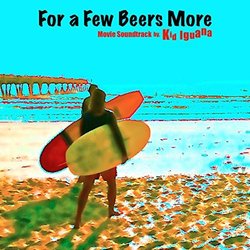 For a Few Beers More Colonna sonora (Kid Iguana) - Copertina del CD